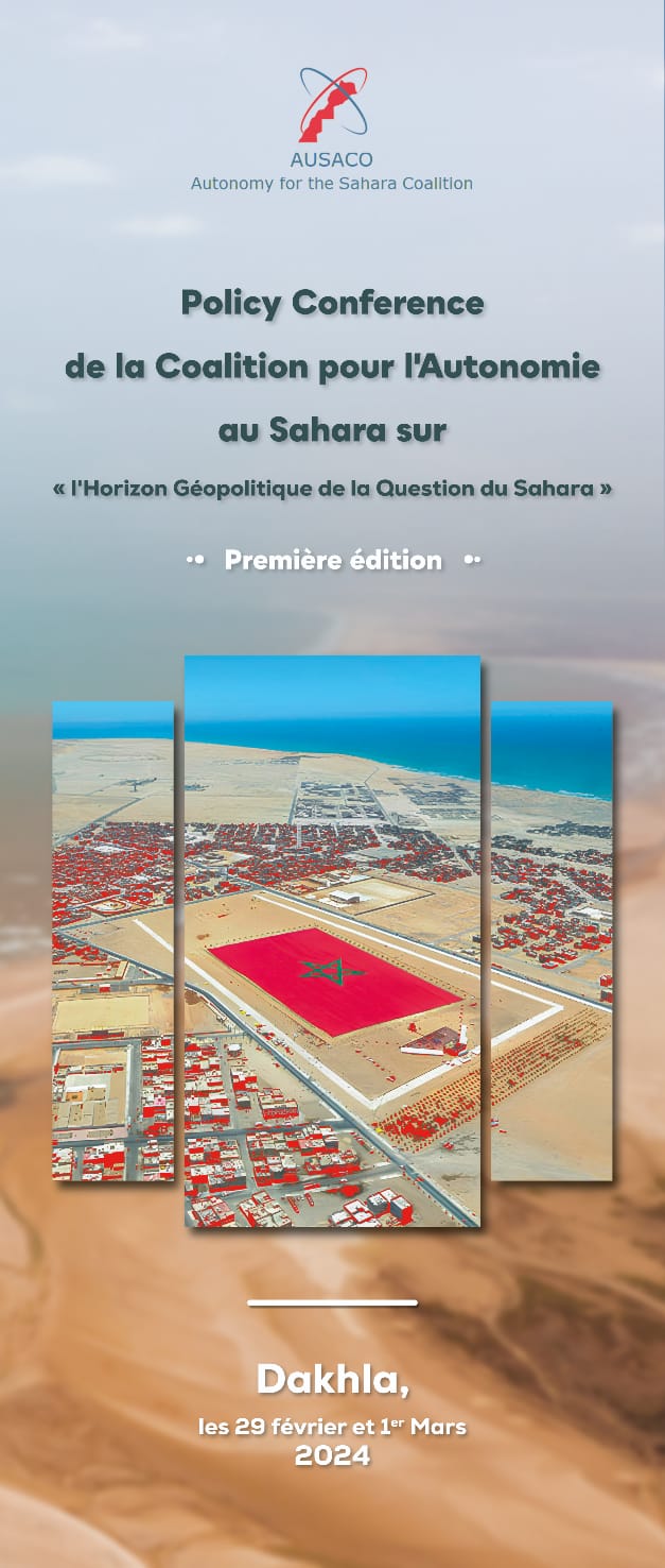 La Coalition pour l'Autonomie au Sahara (AUSACO) annonce une Policy Conférence à Dakhla sur "L'horizon géopolitique de la question du Sahara''
